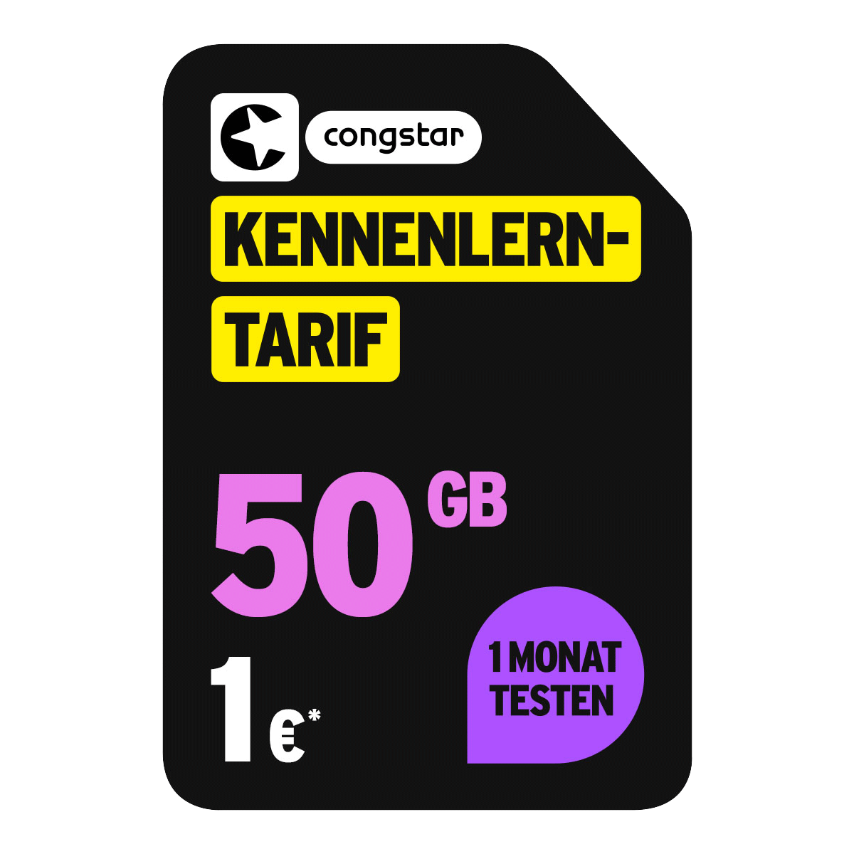 Kennenlern-Tarif mit 50 GB für 1 €. 1 Monat testen.